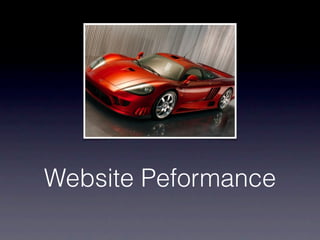 Website Peformance
 