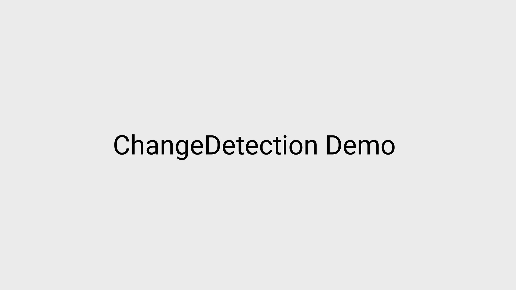 ChangeDetection Demo
