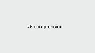 #5 compression
 
