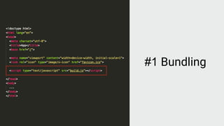 #1 Bundling
 
