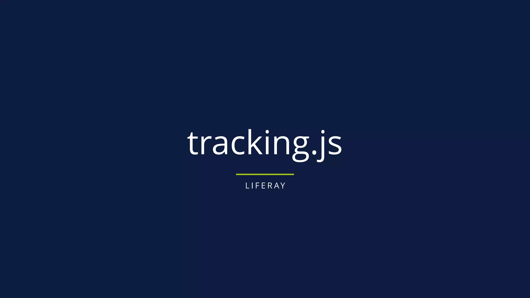 tracking.js
L I F E R AY