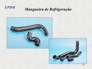 20
Mangueira de Refrigeração
EPDM
 