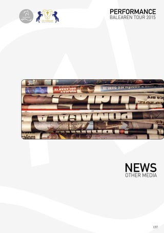 137
NEWSOTHER MEDIA
PERFORMANCE
BALEAREN TOUR 2015topiberian
 