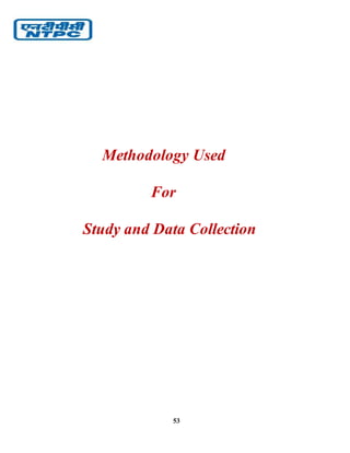 53
Methodology Used
For
Study and Data Collection
 