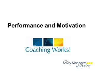 Performance and Motivation  