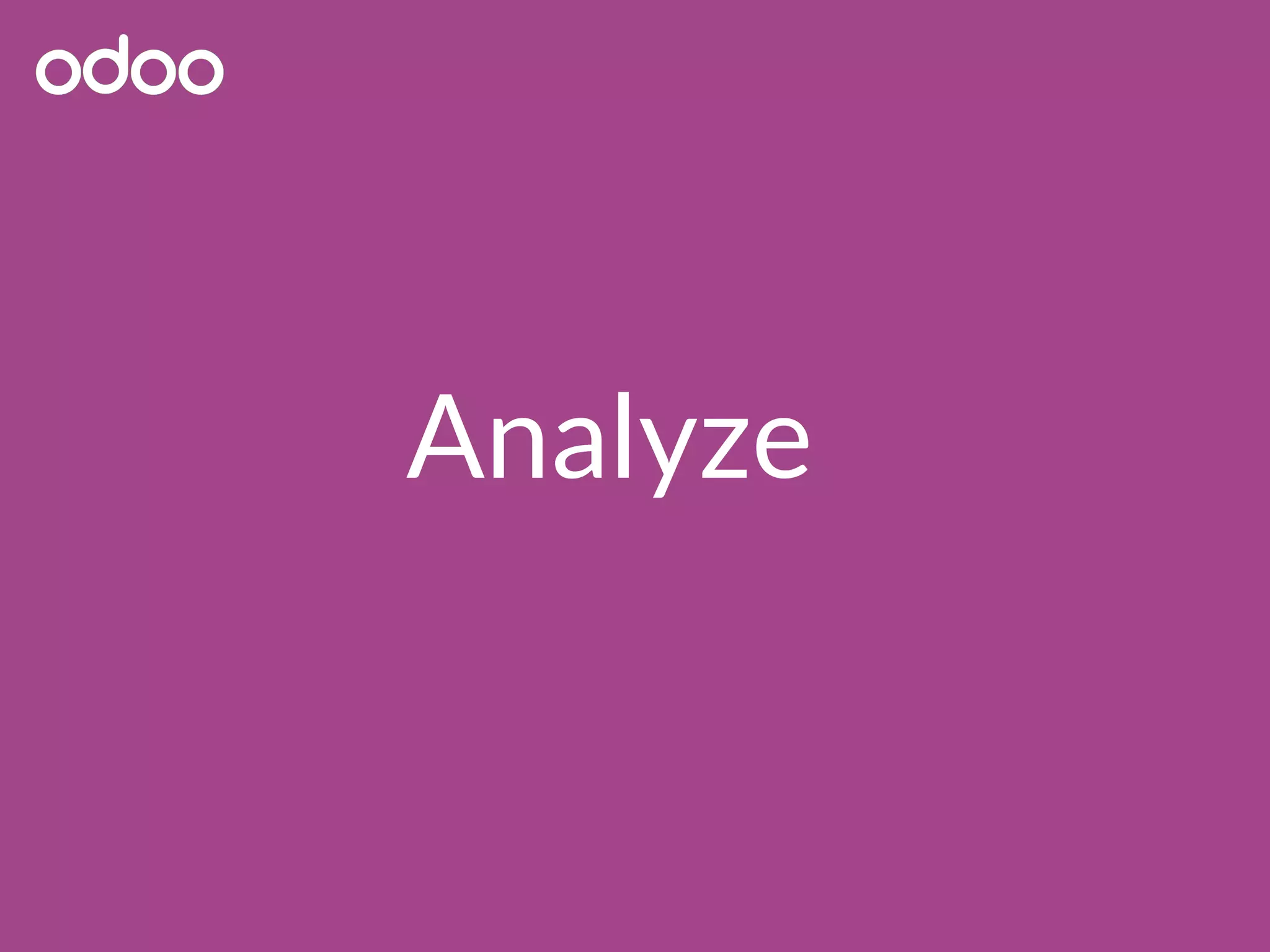 Analyze
 