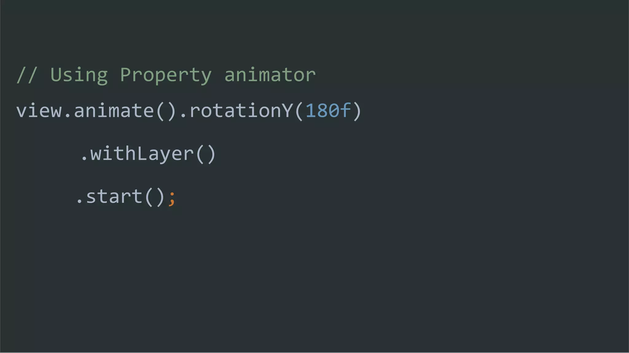 // Using Property animator
view.animate().rotationY(180f)
.withLayer()
.start();
 