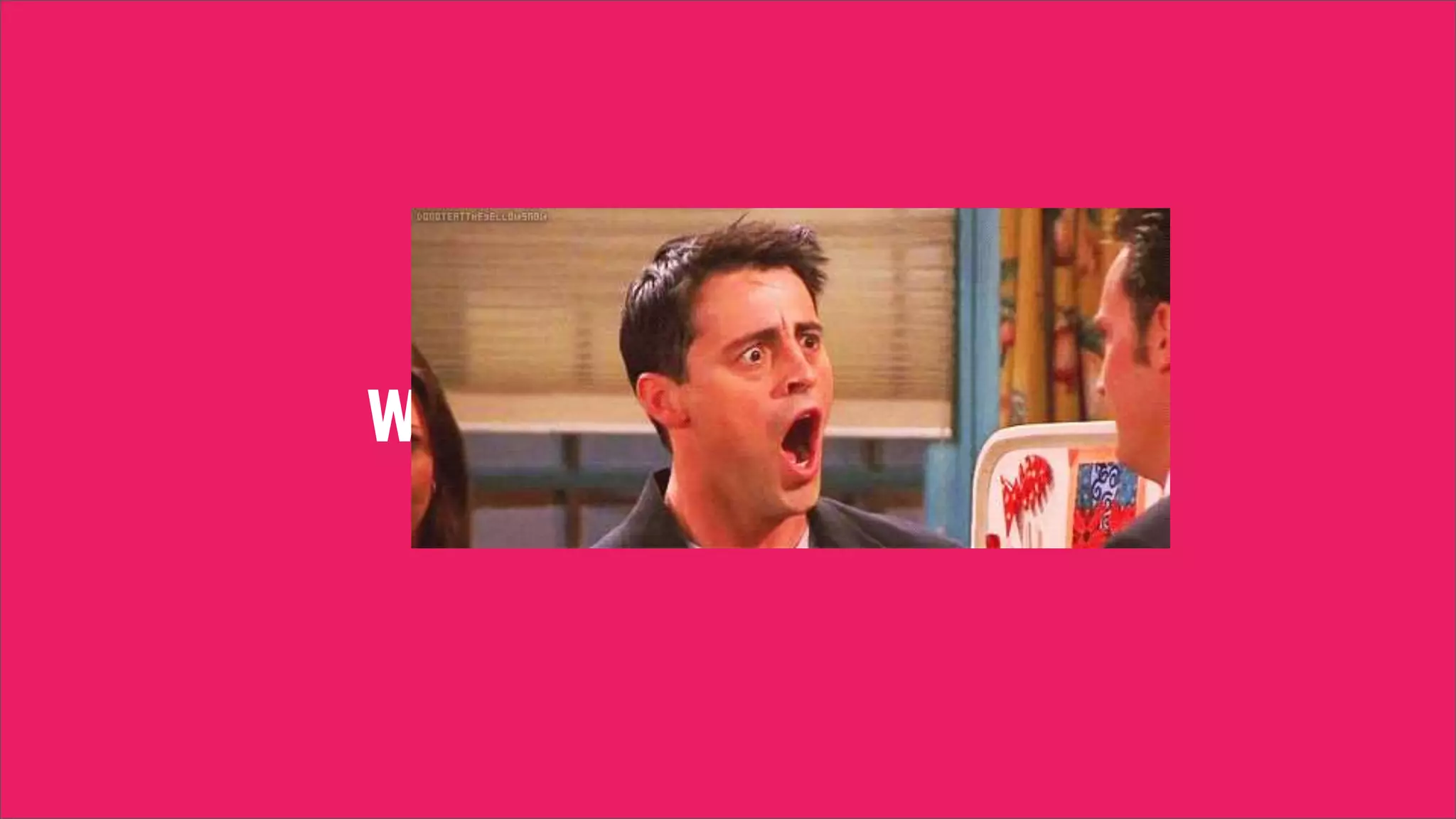 Wait! I forgot something!
 