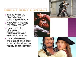 Direct Contact Performance and movement in film | PPTX
