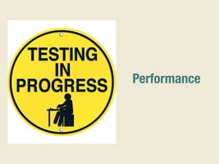 Performance
 
