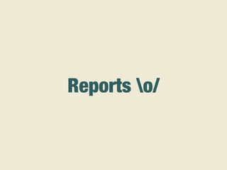 Reports o/
 