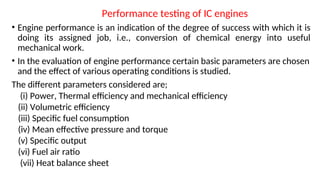 Engine Performance Evaluation performanceandtestingofinternalcombustionengines-240314065505-a4726ca8.ppt