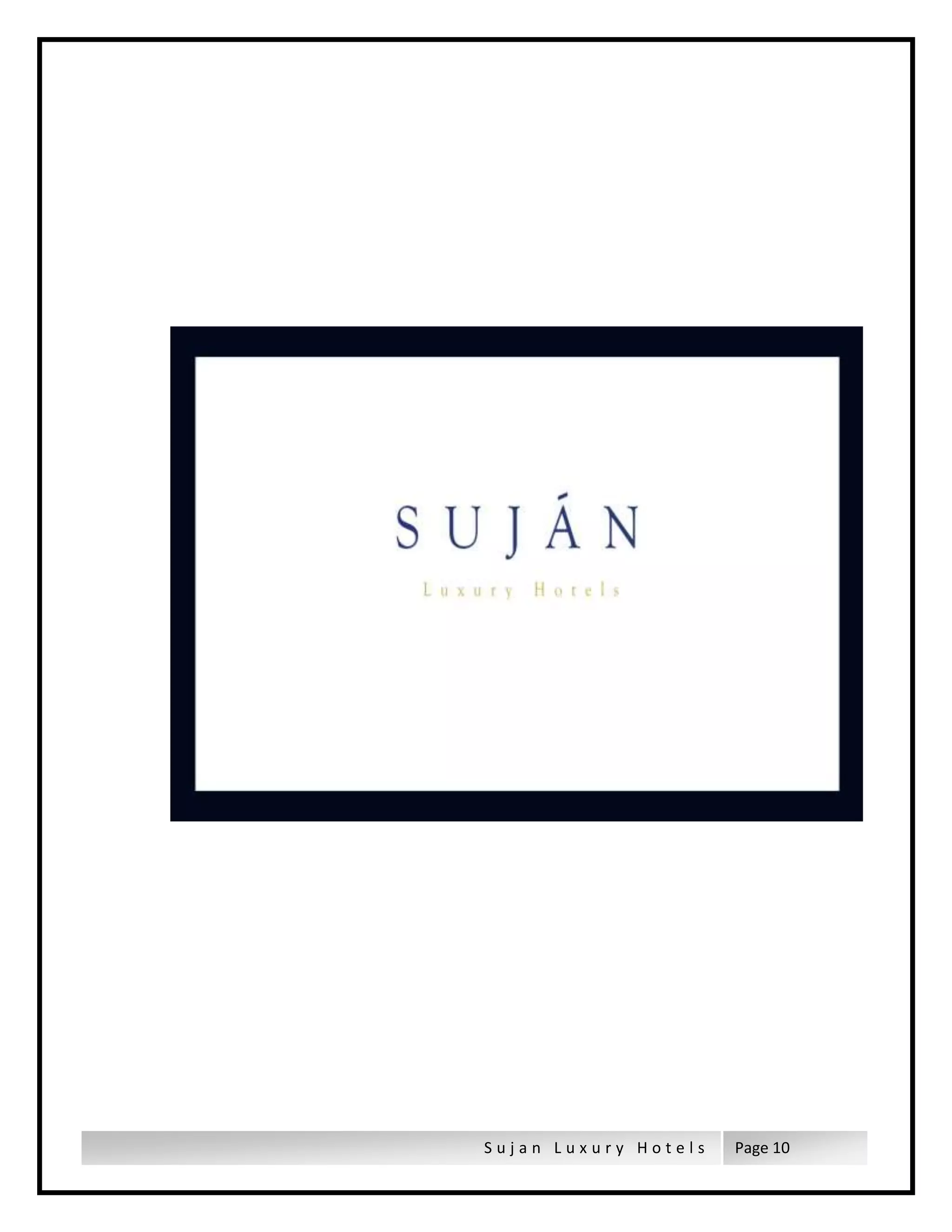 S u j a n L u x u r y H o t e l s Page 10
 