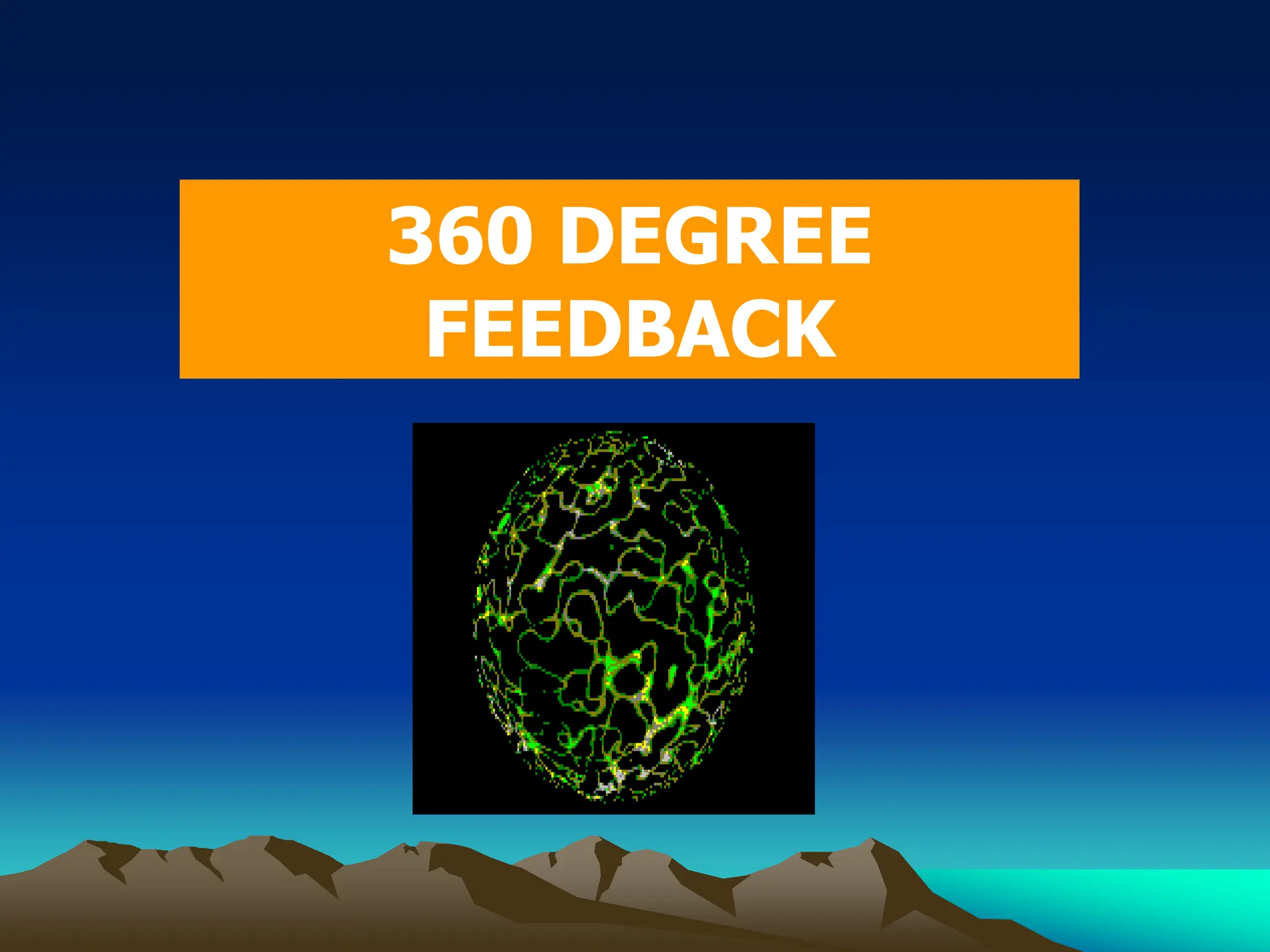 360 DEGREE
FEEDBACK
 