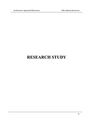 Performance Appraisal Effectiveness   MBA (Human Resources)




                 RESEARCH STUDY




                                                         27
 