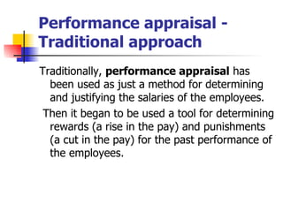 Performance appraisal - Traditional approach   ,[object Object],[object Object]