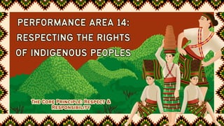 Performance Area 14 Respecting the Rights of Indigenous Peoples (1).pdf