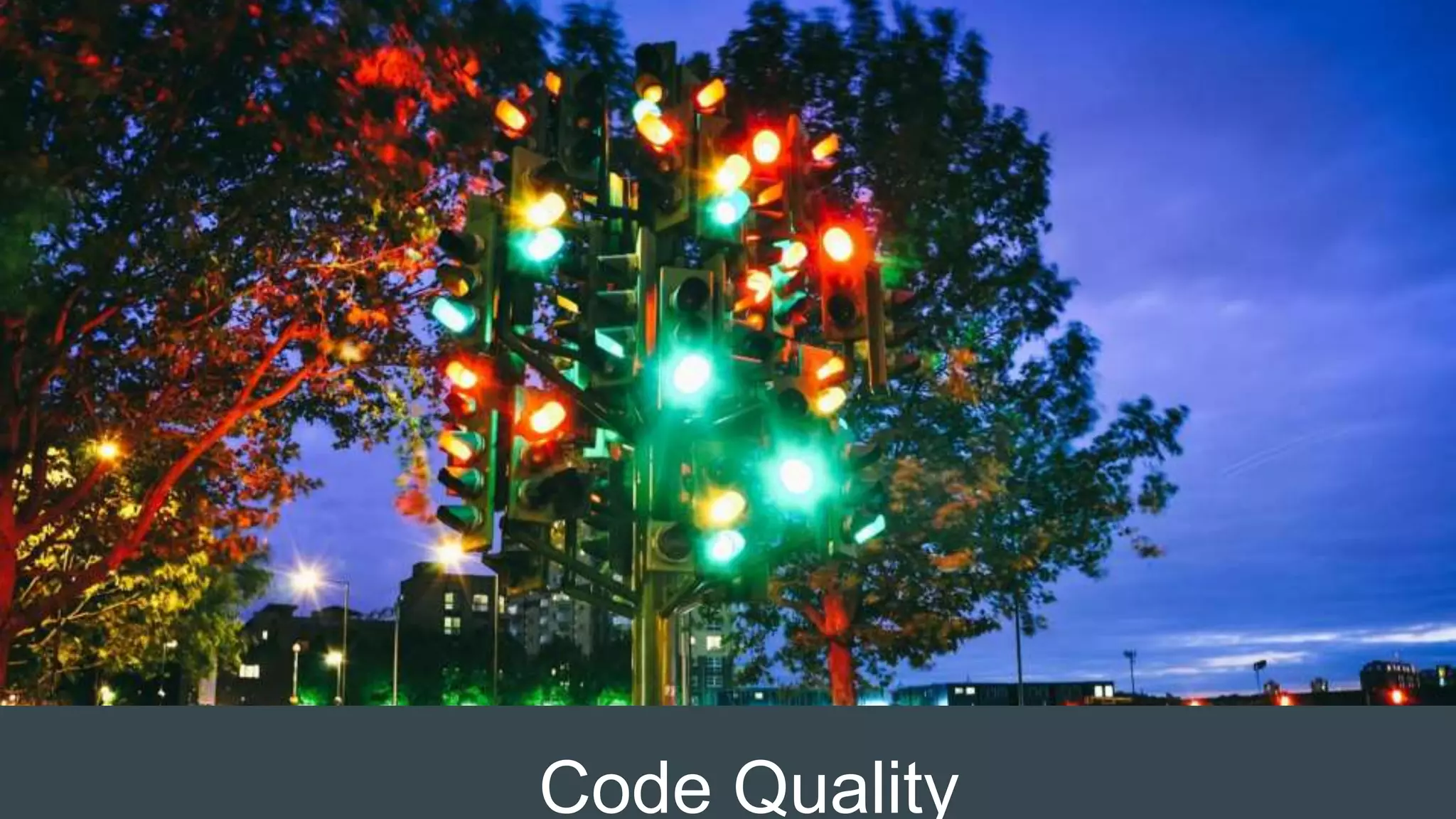 Code Quality
 