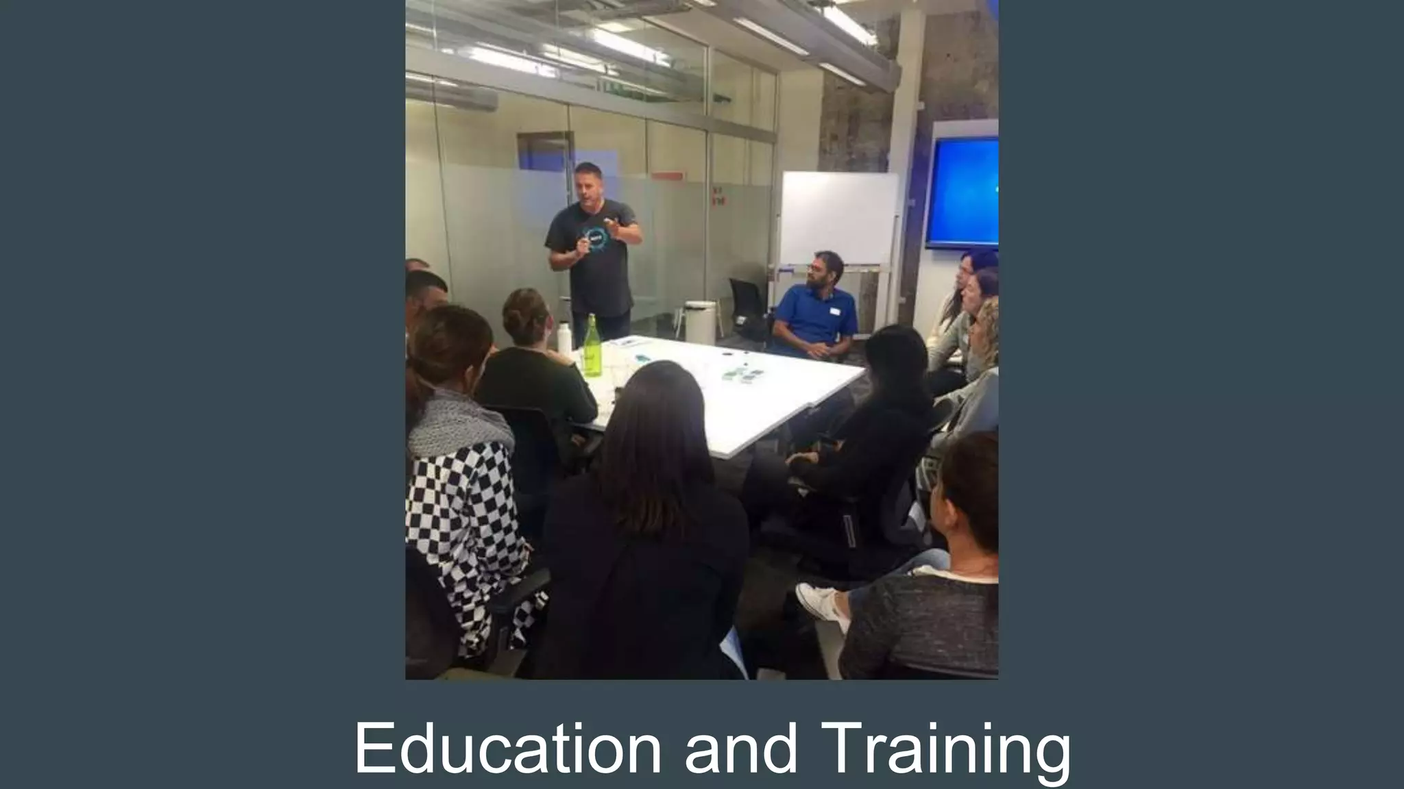 Education and Training
 