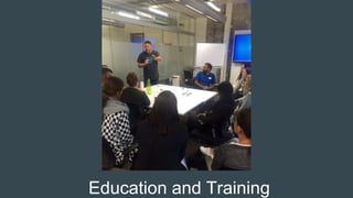 Education and Training
 