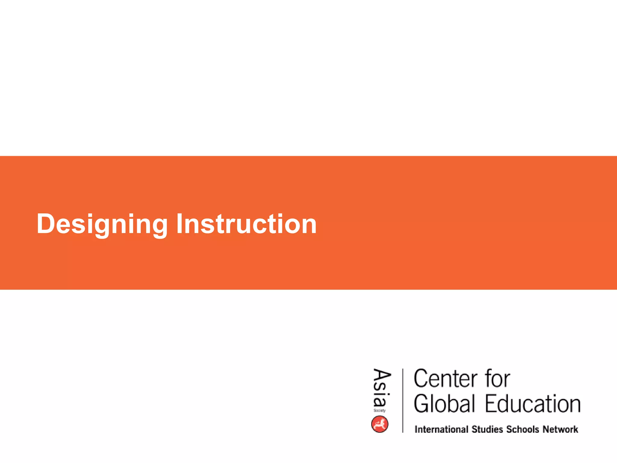 Designing Instruction
 