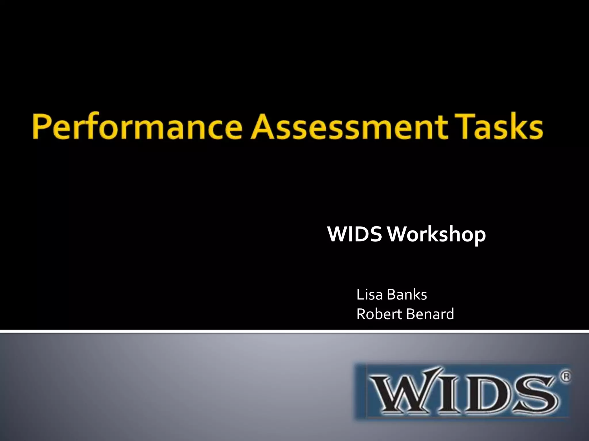 WIDS Workshop
Lisa Banks
Robert Benard