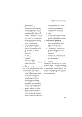 PERFORMANCE AUDIT HANDBOOK 
81 
based questions regarding the various counter-terrorism 
systems and structures the country 
has introduced, their perceived effectiveness, 
and the impact they have had on civil liber-ties. 
Such questions are designed to generate 
explanatory knowledge (see Yin, 2003, Chap-ter 
2: Designing Case Studies) and the resultant 
transcribed interviews are then used as the raw 
data, which are being processed through the 
use of grounded theory. 
Each interview is coded using the system-atic 
practical steps described above. In prac-tice 
this involves subjecting the transcribed 
interview to open coding, where the data are 
fragmented into as many categories as emerge. 
These are noted and recorded, before similar 
categories and sub-categories are integrated 
together into wider, overarching categories in 
the second stage, axial coding. 
These second-stage categories are then for-mally 
coded through the allocation of relevant 
titles. In the case of the specific research these 
have included: Context-History, Organisation- 
Structure, Membership-Recruitment, Drivers- 
Inhibitors and Tactics-Operations. This has 
proved particularly useful where a number 
of different interviewees from one country 
have identified the same issue, or structure, or 
where interviewees in different countries have 
identified similar methods or techniques of 
responding to the threat of terrorism. 
As the research progresses, selective coding 
is developing; a single overarching theme 
emerges, which effectively covers the measures 
and responses introduced by a particular coun-try. 
It is hoped that, ultimately, the resultant 
material will help identify best practice and 
the effectiveness of performance in the fields of 
legislation, policing, the military, intelligence 
and economics – in essence, those systems, 
structures and methods that best mitigate 
and counter the threat posed by modern 
terrorism. 
10.7 Grounded theory in action (2): 
informing Lord Darzi’s review 
of the National Health Service 
A second example is taken from RAND Europe 
research on behalf of Lord Darzi’s examination 
of innovation in the NHS. A range of NHS 
individuals, hospitals and trusts, medical aca-demics 
and research institutes, professional 
societies and bodies, private sector organisa-tions 
and medical charities were consulted. A 
number of these provided written responses 
to a series of questions regarding three key 
areas: barriers to innovation in the NHS, 
policy measures to improve such innovation, 
and significant challenges to the introduc-tion 
of innovation in the NHS. These written 
responses and the information they contained 
were subjected to a form of grounded theory, 
where the allocation of letters for coding was 
staggered between researchers to check for 
analytic consistency. The constant comparative 
method was applied to the responses. 
The first iteration of open coding resulted 
in over 1,500 codes. Integration through axial 
coding resulted in the generation of a code-book 
containing 60 codes, which was further 
reduced to 35 codes. These codes were then 
applied to all the written responses and, as a 
means of introducing a quantitative aspect to 
the research, the results were quantified and 
ranked. The delta was then calculated to see 
the extent of the difference in the rankings 
between the NHS sector, professional bodies, 
academia and the private sector. Finally a cal-culation 
was made of the total counts across 
all the stakeholders to identify the top five 
perceived barriers and the top five perceived 
policies in relation to the introduction of inno-vation 
in the NHS. This was then utilised as 
a briefing tool to inform and focus the wider 
research. 
 