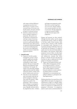 PERFORMANCE AUDIT HANDBOOK 
83 
CHAPTER 11 
Impact assessment Jan Tiessen 
11.1 Key points 
 Impact assessment is a form of ex-ante 
evaluation of possible future policy 
actions. 
 Impact assessment explores and compares 
the costs and benefits of different policy 
options to determine which is the most 
beneficial overall. 
 Impact assessments are also used 
to consult stakeholders, increase 
transparency, and build consensus for 
future policies. 
11.2 Defining impact assessment 
Impact assessment, often regulatory impact 
assessment, is a formalised form of ex-ante 
evaluation that is used to systematically assess 
the negative and positive impacts of proposed 
and existing regulations and other policy 
initiatives. As part of the wider “better regula-tion” 
agenda, the use of impact assessments in 
government has spread rapidly among OECD 
countries over the last decade, and the use of 
impact assessment methods is now a common 
feature of policymaking processes in many 
OECD countries as well as in the European 
Commission. 
The main purpose of impact assessment 
lies in supporting evidence-based decisions 
about the best course of future action. Ideally, 
an extensive impact assessment enables us to 
identify the net benefits or costs of a policy 
and compare them with a set of different 
policy options in order to identify the option 
with the largest net benefit. 
An important element of such an analysis 
is the quantification and monetarisation of 
expected future impacts. In administrative and 
political practice, however, impact assessments 
are not only used to provide an evidence base 
for policymaking, but are also used as a means 
of facilitating consultation and consensus 
building with stakeholders, and making policy 
decisions more transparent. 
11.3 When to use and when not to 
use impact assessment 
Impact assessments are usually conducted 
because they are a mandatory element of 
the policymaking and legislative process.1 
Prominent examples are, for example, the 
US, the UK, Australia and New Zealand, but 
countries like Ireland, the Netherlands, and 
Sweden also use impact assessment. Since 
2003, the European Commission has had a 
mandatory impact assessment system, which is 
applied to all major policy proposals, including 
white papers and broad strategy documents 
(Radaelli, 2004).2 
As impact assessments can be very exten-sive 
and require substantial resources, many 
countries limit their application. This is either 
done by defining the type of proposal for 
which they are required, or by formulating 
some kind of proportionality principle. In the 
US, a full regulatory analysis only has to be 
conducted if expected impacts are above $100 
million (Office of Information and Regulatory 
Affairs, 2003). In the UK, only proposals that 
1 (Regulatory) impact assessments are, for example, 
compulsory for at least some proposals in Australia, Ger-many, 
Ireland, the Netherlands, New Zealand, Sweden, the 
UK, the US and the European Commission. 
2 For an overview of different IA practices see, for 
example, OECD (2004) or The European Observatory on 
Impact Assessment (n.d.) 
 