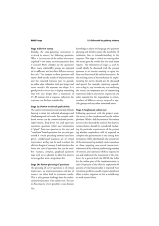 RAND Europe 12: Key informant interviews 
to Qualitative Research Interviewing. The 
described prompts include introducing ques-tions, 
102 
probing questions, specifying questions, 
direct questions, indirect questions, inter-preting 
questions, structuring questions, and 
silence. Each can be helpful to the interviewer 
in patterning the interview into an informa-tive 
data collection tool (rather than into an 
exercise in desultory maundering). 
Table 12.1: Types of interview prompts 
Prompt Example 
Introducing 
questions 
Interviewer: “What does 
your role in the department 
entail?” 
Probing 
(elaborating) 
questions 
Interviewer: “Can you say 
something more about 
that [referring to a specific 
topic within the informant’s 
response]?” 
Specifying 
questions 
Key Informant: “It’s just not 
helpful to people.” 
Interviewer: “Have you 
experienced that yourself?” 
Direct 
questions 
Interviewer: “Are you 
pleased with the quality 
of the customer service 
training?” 
Indirect 
questions 
Interviewer: “How 
are customer service 
representatives trained in 
the department?” 
Interpreting 
questions 
Interviewer: “I want 
to make sure I am 
capturing what you are 
saying. I have heard you 
say [recapitulation of 
informant’s responses]. Is 
this a fair characterisation?” 
Structuring 
questions 
Interviewer: “We’ve talked 
a bit about [general topic], 
and I’d like to introduce a 
slightly different topic now.” 
Silence Silence can provide the 
informant the necessary 
time to reflect and construct 
a complete answer to a 
question 
Source: Adapted from Kvale (1996), pp. 133–135 
Deciding when to use a particular prompt in 
a semi-structured interview relies exclusively 
on the discretion of the interviewer. Such dis-cretion, 
in order to be exercised successfully, 
assumes that the interviewer possesses several 
particular qualities (Kvale, 1996). The effective 
interviewer: 
 is gentle with informants, allowing them 
to complete their sentences and answer 
questions in their own timeframe 
 is critical, addressing inconsistencies in 
the informants’ answers 
 is clear, asking simple, jargon-free 
questions 
 is open, responding to themes noted as 
important by the informant 
 is sensitive, attending and responding to 
verbal and non-verbal cues given by the 
informant 
 understands the purpose of the interview 
and knows the overall study 
 structures an interview so that its purpose 
and format are apparent to the informant 
 steers interviews to keep to their intended 
purpose 
 remembers previous answers and refers to 
them during the interview 
 summarises (without imparting meaning) 
the informants’ answers by asking for 
clarifying and confirming information 
when needed. 
Ideally, the qualified interviewer will ensure 
that they ask the informant the sort of ques-tions 
that will elicit the necessary information 
to answer the audit’s overarching research 
 