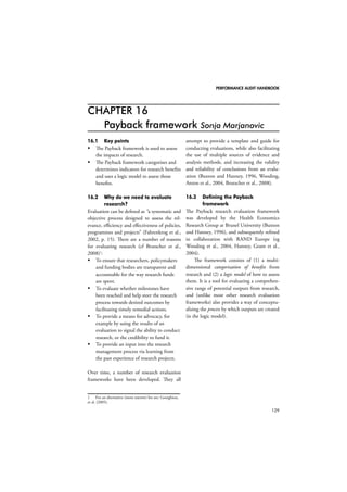 PERFORMANCE AUDIT HANDBOOK 
105 
hidden economy? 
b. What priority does the tax 
administration give to the hidden 
economy compared with the other 
risks it is tackling? (Eg, is tackling 
the hidden economy in the top 10 
priorities? Why has it been given this 
priority compared to other risks?) 
c. What research has the tax authority 
carried out into the motivations of 
those in the hidden economy and 
how has it used the results? 
d. What are the main risk groups 
identified by the tax administration 
(including concerns for the future) 
and the reasons? For example: 
 labour providers 
 construction 
 buy to let 
 young people 
 e-commerce 
 vulnerable low skilled 
 taxpayers with offshore holdings, eg 
bank account deposits 
 etc. 
4. Key initiatives of the tax authorities 
What are the main initiatives used in the 
tax administration in the areas of: 
a. Encouraging people and businesses 
into the formal economy? (through 
helping people join the formal 
economy such as simplifying tax 
requirements for micro/small 
businesses, understanding and 
influencing behaviour, providing 
help to people to encourage them 
to transfer to the formal economy, 
voluntary disclosure schemes) 
b. Detection approach? (eg hotlines, 
data matching, internal referral, 
referrals by other organisations and 
the way detected cases are handled 
such as writing/telephoning initially 
to encourage businesses to register/ 
investigation of cases) 
c. Sanctions? (interest/surcharges/ 
financial penalties / prosecution/ 
numbers and amounts involved) 
d. Other? 
e. Are there examples of joint working 
across the public and private sectors 
in dealing with the hidden economy? 
5. Results achieved by initiatives 
a. Measurement of impact of initiatives 
used in tax administration (using 
targets/ monitoring trends/ 
evaluations and other sources) 
b. Cost-effectiveness of initiatives (do 
tax administration report on cost-effectiveness; 
are there independent 
evaluations) 
c. Monitoring the compliance with tax 
requirements of those previously in 
the hidden economy. 
12.6 Summary 
Key informant interviews allow us to gather 
perceptions about a particular programme 
from experts who have in-depth understand-ing 
of the problems and issues involved. They 
can yield information that might not other-wise 
be accessible through more randomised 
data collection methods. 
 