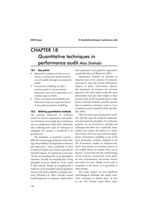 RAND Europe 16: Payback framework 
Box 16.3: A summary of issues to consider in evaluations, within each stage of 
the Payback logic model 
Stage 0: Topic/issue identification 
 Examine how the idea for the research was born. Various drivers can exist (eg researcher’s 
134 
intellectual curiosity and interest, a known need in the research community, a solicited 
call for the research). 
Interface A: Project specification and selection 
 Examine the nature of proposal development (eg individual, team) and the peer review 
process, including potential modifications to a proposal post-review. 
Stage 1: Inputs into research 
Examine the resource inputs into a project (eg financial resources, human resources, physical 
resources, collaborators). 
Stage 2: Process 
 Consider key factors that can affect the research process (eg the appropriateness of the 
research design and methods for answering the scientific question; the difficulties or 
challenges encountered during the research; facilitating or impeding factors; research 
efficiency; interactions with the potential users of the research; any potential early 
research dissemination or adoption activities occurring as milestones are reached). 
Stage 3: Primary outputs from research 
 Consider the following payback benefit categories: knowledge production (category A), 
and benefits for future research – research targeting and capacity building (category B). 
Interface B: Dissemination 
 Identify types of dissemination mechanisms (eg conference papers and presentations; 
seminars; audience-specific briefs; personal networking for research knowledge exchange; 
education activities; interactions with the media – usually more active than the mere 
production of academic publications). 
 Consider the time-scales over which dissemination occurs (during and after project work 
completion), the levels of geographic and sectoral outreach. 
Stage 4: Secondary outputs – policymaking and product development 
 In assessing secondary outputs, focus predominantly on research contributions to 
informing policy and product development (benefit category C). 
 Research findings can be used in various ways (eg to develop new policy, change policy 
or maintain existing policy), across different levels of the system, and with varying 
degrees of impact. 
Stage 5: Adoption by practitioners and public 
 Adoption of research findings is central to their translation into health and 
socioeconomic benefits. 
 Consider behavioural changes (eg by practitioners, the public). 
 Examine adoption or take-up rates. 
 It is important to explore how far a behavioural change can be attributed to the specific 
research findings, as opposed to other factors (such as a more general change in climate) 
Stage 6: Final outcomes 
 The stage when health and health sector benefits (category D) and broader socioeconomic 
benefits (category E) surface and can be examined. 
 