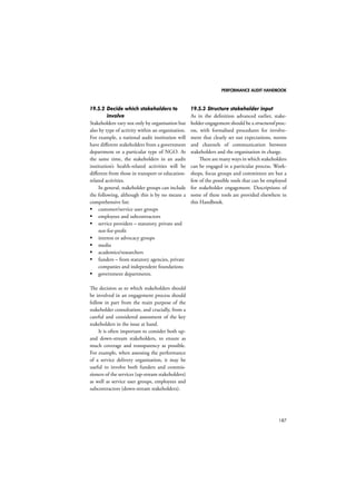 PERFORMANCE AUDIT HANDBOOK 
159 
Stage 1 Stage 2  Case Development Decision  Award 
Applicant 
Considers applying for a 
grant under the 
Community Investment 
Fund 
Applicant 
Registers with Sport 
England’s online 
application portal and 
starts to apply 
System 
determines 
eligibility after first 
questions 
not eligible 
System Process 
Applicant is provided 
with information about 
other funding 
Applicant 
Fills in and submits 
Stage 1 application 
System Process 
Assesses potential 
based 
on overall scoring 
Case Developer 
- gets assigned 
to application 
- reviews application 
Case Developer 
determines 
potential 
Email to encourage full application 
Case Developer 
Email sent to applicant 
discouraging them to submit 
a full application, information 
about alternative sources 
provided 
elig ible 
Applicant 
Fills in and submits 
Stage 2 application 
Case Developer 
Reviews application and 
supports Applicant in 
building a case for the 
project 
recommendations 
Revised application 
Applicant 
Revises application and 
provides additional 
information 
Applicant 
Submits revised 
application 
Case Developer 
Reviews application 
Issues recommendation 
Peer Review 
Discuss application and 
issue recommendation 
Peer review might recommend further development 
Board 
Receives and considers 
case details 
Board 
Takes decision on the 
case 
Requires revision/ 
more information 
Case Developer 
Applicant is informed of 
unsuccessful application 
Case Developer 
Applicant is informed of 
successful application 
discourages 
No override 
no appeal 
appeals 
Appeals Assessor 
decides upon appeal 
Appeal upheld new CD assigned 
denied 
Case Developer 
Sends out award letter, 
signed by Regional 
Director / member of 
executive team 
Applicant 
decides within 2 month to 
accept 
Applicant 
decides to appeal 
Decision Manager 
Finalises 
recommendations 
Applicant 
exercise right 
to override? 
Chooses to override CD’s recommendation 
Board 
Decommitment 
withdraws/ 
rejects offer 
Applicant 
Sends written 
acceptance of the terms 
of the grant 
Case Developer 
Agrees on extending the 
acceptance period 
Applicant 
withdraws/ 
rejects offer 
Actor 
process 
Application 
unsuccessful 
Pre-Application 
Solicited application shortcut 
Applicant / Project 
System 
Case Developer (CD) 
Peer Review (PR) 
Board (regional or 
national) 
Appeals Assessor 
Finance 
Actor and Process 
Actor and Decision 
Process flow 
Figure 17.5: NAO example of a task-level flowchart of a grantmaking 
processs 
Source: NAO/RAND Europe (2008) 
 
