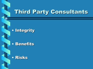 Third Party Consultants Integrity Benefits Risks 