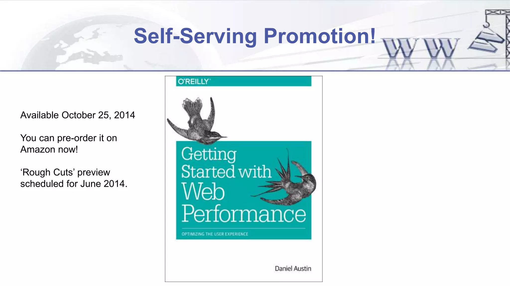 Self-Serving Promotion!
Available October 25, 2014
You can pre-order it on
Amazon now!
‘Rough Cuts’ preview
scheduled for June 2014.
 