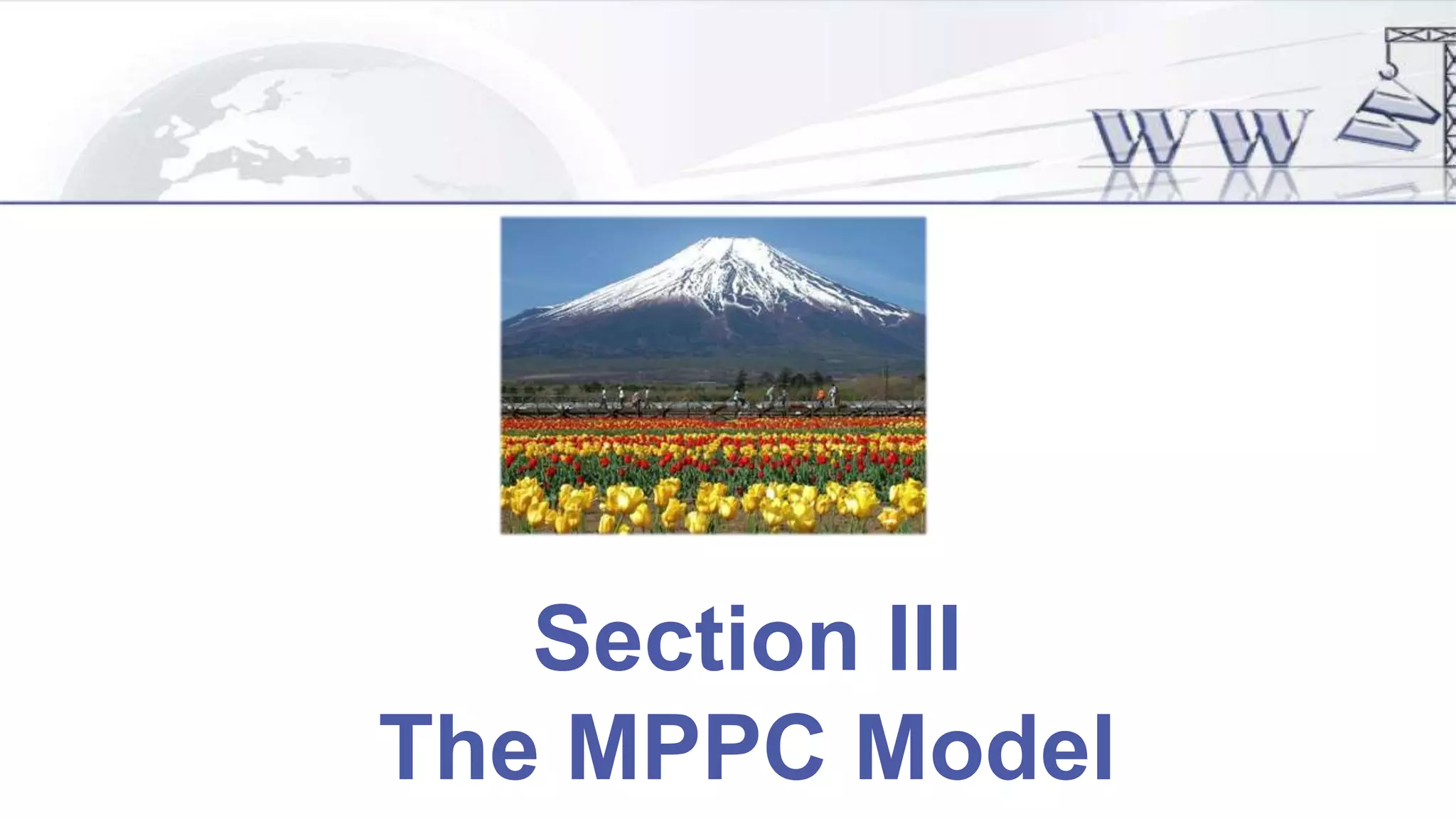 Section III
The MPPC Model
 