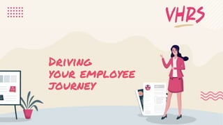 Driving
your employee
journey
 