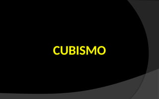 CUBISMO
 