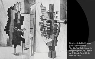 Figurino de Pablo Picasso
para a performance
“Desfile” do Balle Russo de
Serge Diaghilev, no Théâtre
du Châtelet, Paris, 18 de
maio de 1917
 