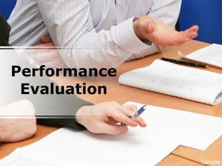 Performance
Evaluation
Sample
 