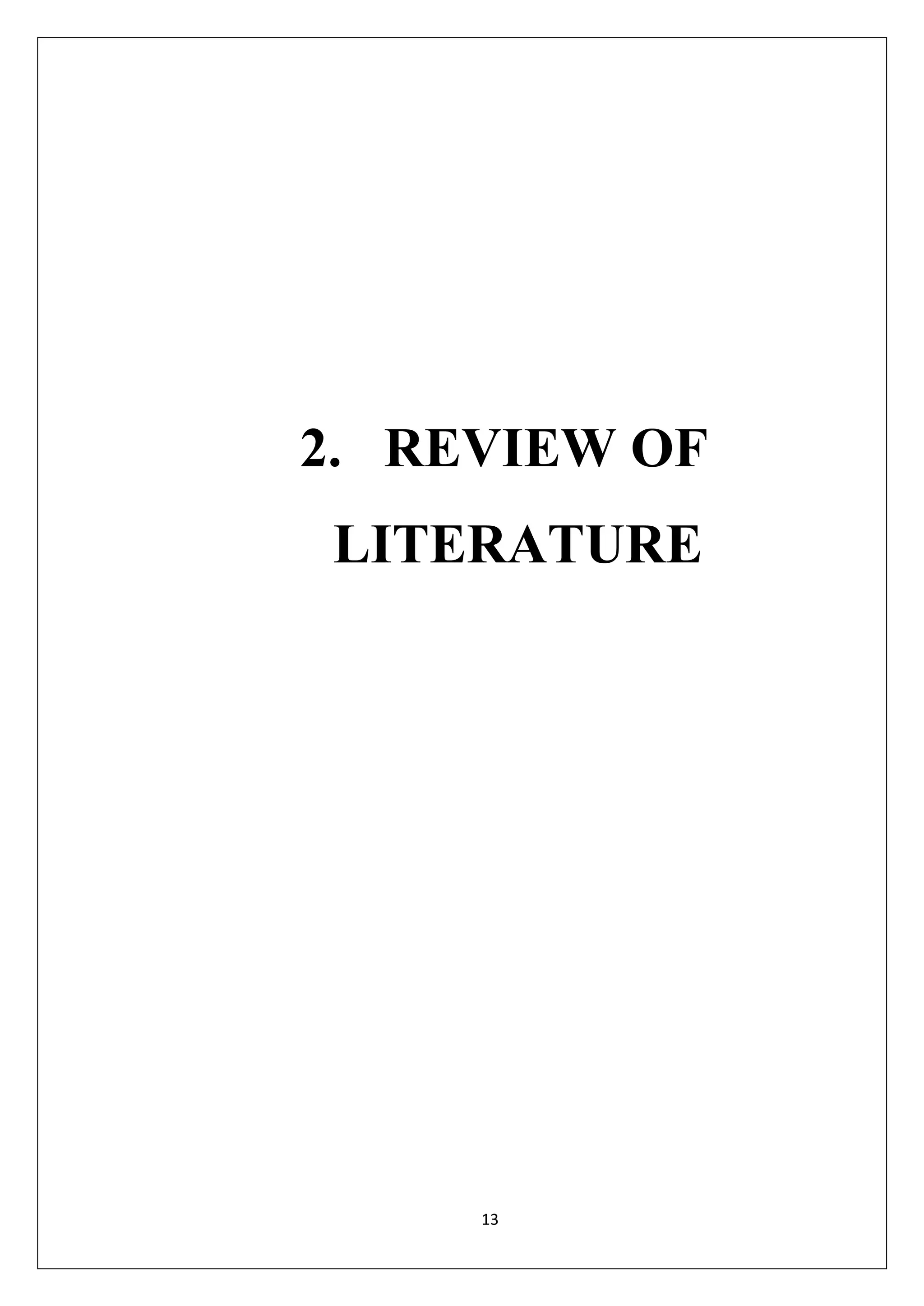 13
2. REVIEW OF
LITERATURE
 