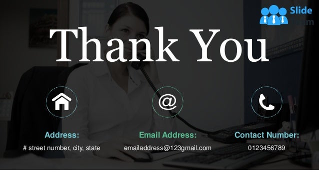 61
Address:
# street number, city, state
Email Address:
emailaddress@123gmail.com
Contact Number:
0123456789
Thank You
 