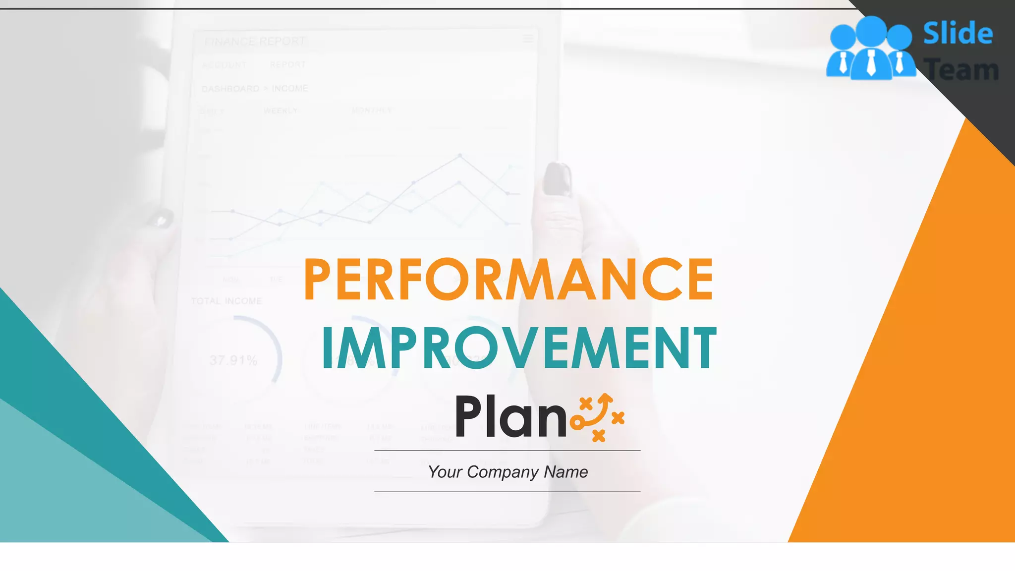 PERFORMANCE
IMPROVEMENT
Plan
Your Company Name
 