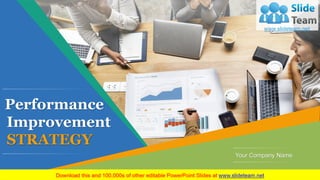 Performance
Improvement
STRATEGY
Your Company Name
 