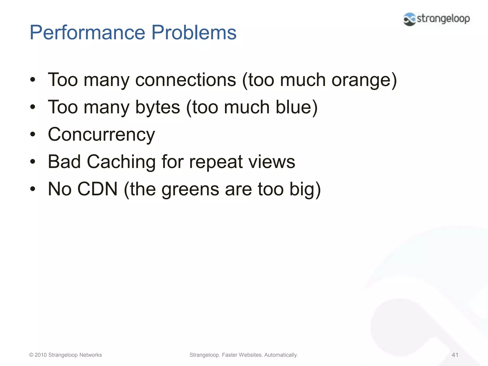 Performance ProblemsToo many connections (too much orange)