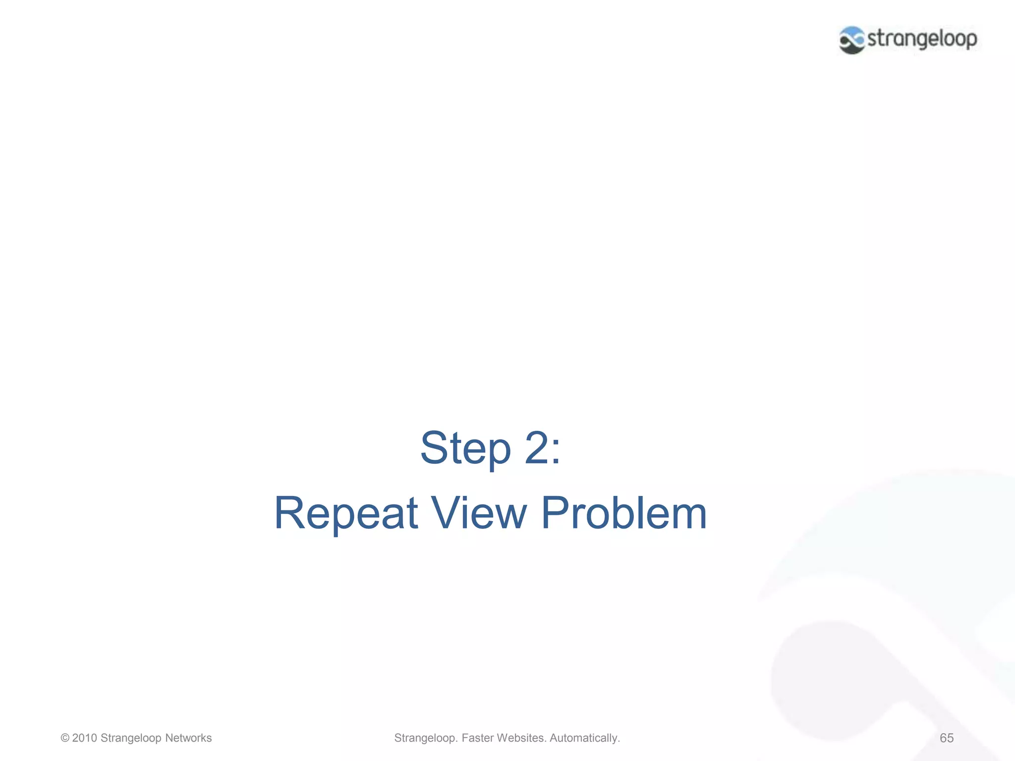 Step 1: Low Hanging Fruit