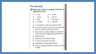 Performance incentives