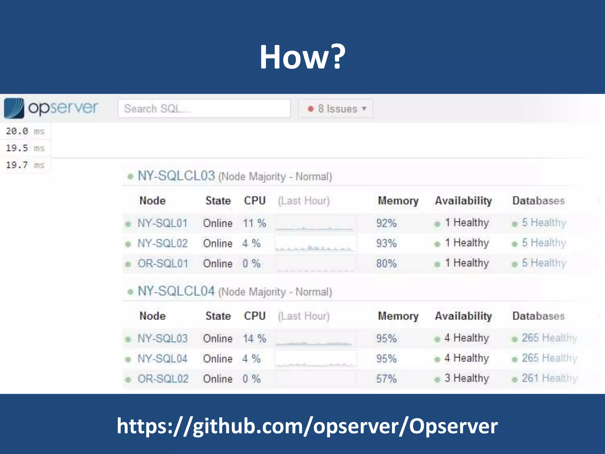 How?
https://github.com/opserver/Opserver
 