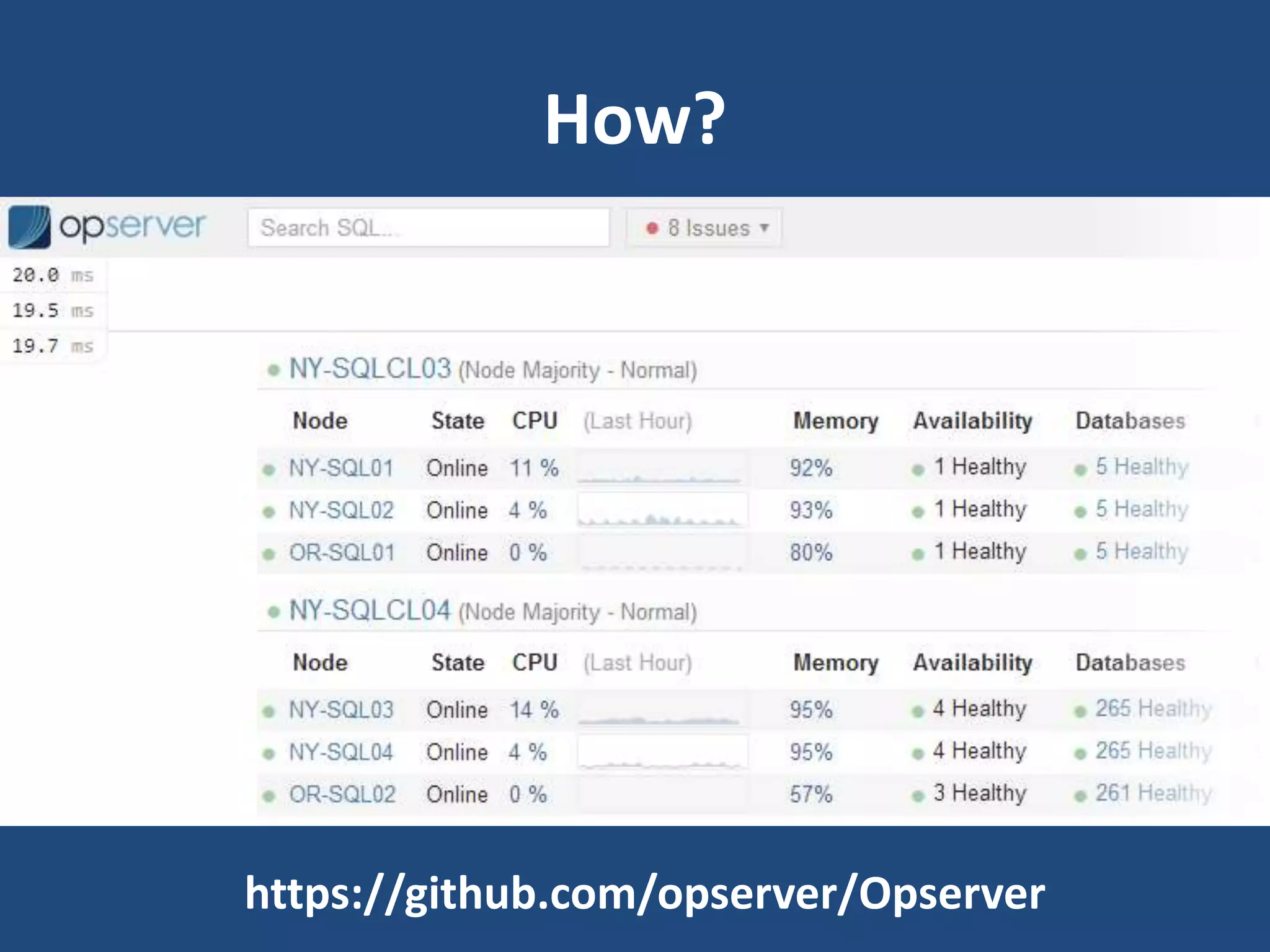 How?
https://github.com/opserver/Opserver
 
