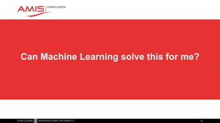 Can Machine Learning solve this for me?
22
 