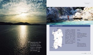 VIAGEM




                                   Informações de Viagem

                                                            Santa Teresa
                                                            Gallura
                                                                                              A Sardenha é completamente         Extensão:
                                          Porto
                                                           Tempio                           circundada pelo mar Mediterrâneo     24.090 km
                                                           Pausania
                                          Torres                                            e, como Vêneto, é uma região cujos
                                                                      Olbia
                                                                                            habitantes foram denominados         Localização:
                                     Sassari                                                “popolo”, uma população distinta,    Mar Mediterrâneo ocidental, entre
                                                                                            assim designada pelo parlamento      a Córsega ao norte, o Mar Tirreno
                               Alghero
                                                                                            italiano. A extensão territorial     a leste, o canal da Sardenha e a
                                                                                            faz da ilha a segunda maior do       Tunísia ao sul, o Mar da Sardenha e
                                                                              Orosei
                                                                                            Mediterrâneo, atrás da Sicília.      as Baleares a oeste
                                                                                            Atualmente, o foco econômico
                                                                                            está no turismo, na indústria,       População:




“
                                    Oristano                                                no comércio, nos serviços e na       1,65 milhão
                                                                                            tecnologia da informação. Os
    Segunda maior ilha                         Santori                                      famosos vinhos e a gastronomia       Clima:
                                                                                            também merecem destaque.             mediterrânico, com primaveras
    do Mediterrâneo,                                                           Villaputzu                                        e outonos quentes, verões muito
                                                Iglesias
    a Sardenha guarda                                                                                                            quentes e invernos suaves. A ilha
                                                                                                                                 apresenta, já há alguns anos, seca.
                                                                Cagliari
    tesouros e paisagens   Sant’Antioco


    sublimes em toda



               ”
    sua extensão
                                                                                                                                                 Pe r f o r m a n c e   ÍDER - Jan 08   61
 